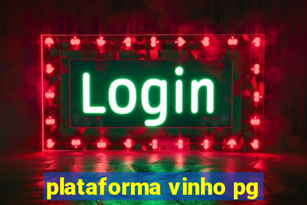 plataforma vinho pg